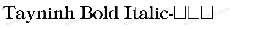 Tayninh Bold Italic字体转换